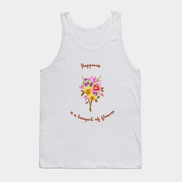 Happiness is a bouquet of flowers Tank Top by Salasala